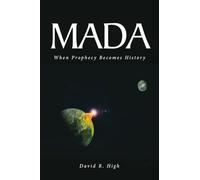Mada: When Prophecy Becomes History