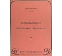 Madagascar Géographie Régionale (ebook)