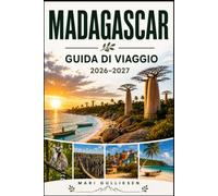 Madagascar Guida di viaggio 2026-2027: Scopri la fauna selvatica unica, i paesaggi con i baobab, le spiagge tropicali, la cultura locale e i consigli pratici per la tua avventura nell'Oceano Indiano.