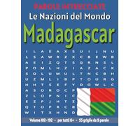 Madagascar - Parole Intrecciate: Passatempo senza schermo per relax e concentrazione (Parole Intrecciate - Le Nazioni del Mondo - Giochi educativi per ... e parole da ogni angolo del pianeta)