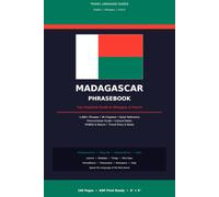 Madagascar Phrasebook: Your Essential Guide to Malagasy