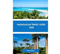 Madagascar Travel Guide 2025