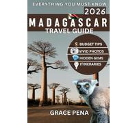 Madagascar Travel Guide 2026: Africa’s Wildlife Wonder with Hidden Gems, Budget Tips, Local Foods, QR Maps, Top Wildlife Attractions and Expert Itineraries for Families, Couples and Solo Travelers