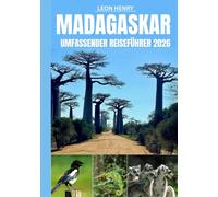 MADAGASKAR UMFASSENDER REISEFÜHRER 2026