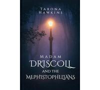 Madam Driscoll & The Mephistophelians: 1