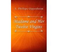 Madame And Her Twelve Virgins (ebook)