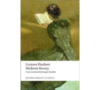 Madame Bovary: Provincial Manners (Oxford World’s Classics)