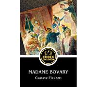 Madame Bovary: A Masterpiece of Realism, Psychological Fiction, and Social Commentary