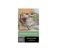 Madame Bovary: A Norton Critical Edition: 0