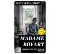 Madame Bovary (bilingual Edition: English-french) (ebook)