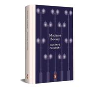 Madame Bovary (edición especial en tapa dura) (Ediciones Conmemorativas)