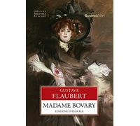 Madame Bovary. Ediz. integrale (Grande biblioteca Rusconi)