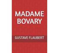 Madame Bovary (Gustave Flaubert)