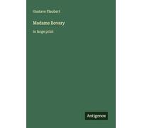 Madame Bovary: in large print