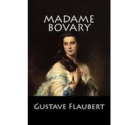 Madame Bovary: (Langue Française)