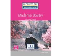 MADAME BOVARY NIVEAU 4/B2 LIVRE AUDIO TELECHARGEABLE (LECTURES FRANCAIS FACILE)