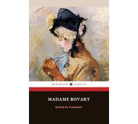 Madame Bovary: The 1857 Literary Classic