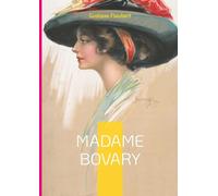 Madame Bovary: Une exploration des désirs inassouvis et des illusions perdues dans la France provinciale du XIXe siècle
