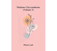 Madame Chrysantheme (Volume 3)