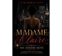 Madame Claire: DIE ANDERE SEITE