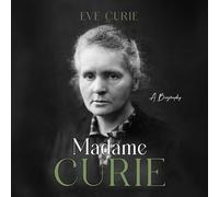 Madame Curie: A Biography