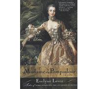 Madame de Pompadour: A Life
