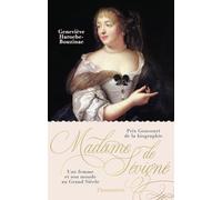 Madame de Sévigné (1926-1696): Une femme et son monde au Grand Siècle