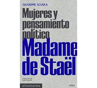 Madame De Staël: Mujeres Y Pensamiento Politico