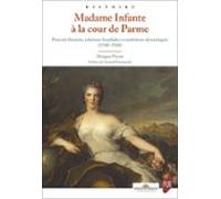 Madame Infante À La Cour De Parme (ebook)