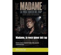 Madame, la voce queer del rap: Genere, corpo e identità fluida nella canzone contemporanea (Filosofia in rima)