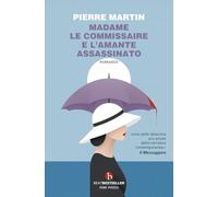 Madame le commissaire e l'amante assassinato (BEAT. Bestseller)