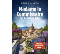 Madame le Commissaire und die tödliche Rallye: Ein Provence-Krimi: 13 (Ein Fall für Isabelle Bonnet, 13)