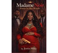 Madame Noir: Power In Her Womb: 2