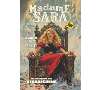 MADAME SARA - Die Meisterin des Verbrechens: Neuübersetzung von "The Sorceress of the Strand" von L. T. Meade and Robert Eustace , mit zahlreichen Illustrationen (Major Dimes)