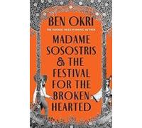 Madame Sosostris & The Festival For The Broken-hearted