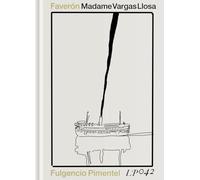Madame Vargas Llosa (NARRATIVA)