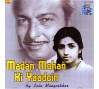 MADAN MOHAN, LATA MANGESKAR - MADAN MOHAN KI YAADEIN
