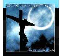 Madd Hunter - Silence of The Lamb