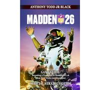 MADDEN NFL 26 GAME GUIDE: Becoming A Pro Player In Madden NFL 26 (Best Tips, Tricks, and Strategies)