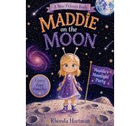 Maddie on the Moon: Maddie's Moonlight Party (Star Friends)