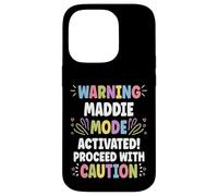 Maddie Personalized Name Funny Cute Custom Maddie Name Carcasa para iPhone 14 Pro