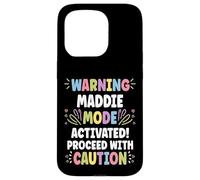 Maddie Personalized Name Funny Cute Custom Maddie Name Carcasa para iPhone 15 Pro