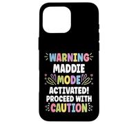 Maddie Personalized Name Funny Cute Custom Maddie Name Carcasa para iPhone 16 Pro MAX