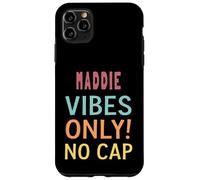 Maddie Vibes Only! No Cap Custom Women Girls Funny Carcasa para iPhone 11 Pro MAX