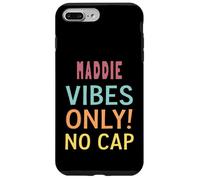 Maddie Vibes Only! No Cap Custom Women Girls Funny Carcasa para iPhone 7 Plus/8 Plus