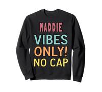Maddie Vibes Only! No Cap Custom Women Girls Funny Sudadera
