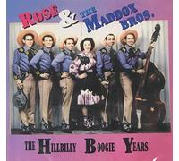 Maddox Brothers & Rose - The Hillbilly Boogie Years