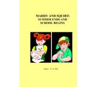 Maddy And Squirt: Summer Ends, School Begins