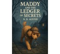 Maddy and the Ledger of Secrets