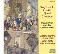 Maddy Prior with The Carnival Band : Sing Lustily & with Good Courage